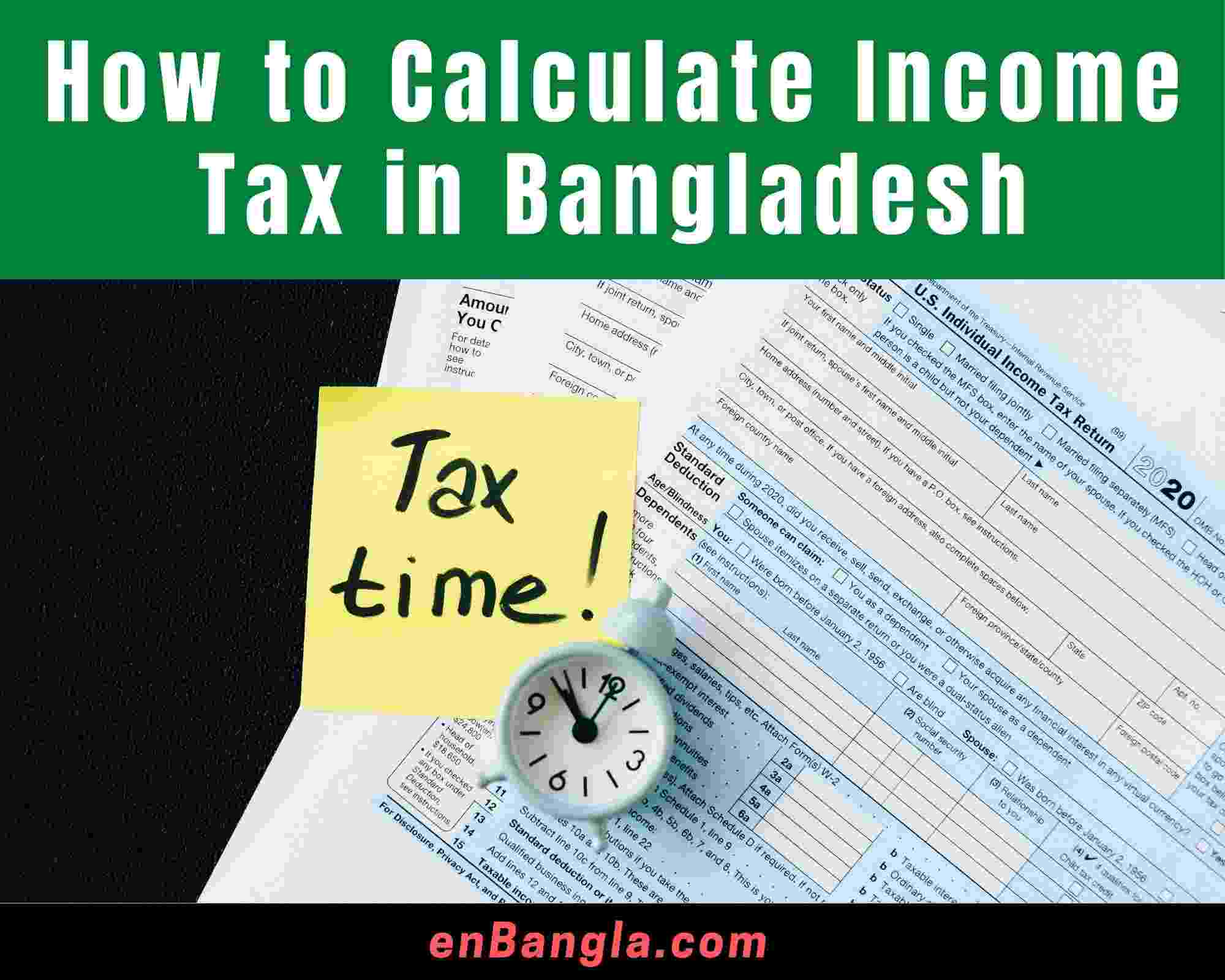 How to Calculate Tax in Bangladesh, BD in 2023